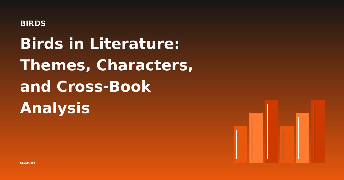 Birds in Literature: Themes, Characters, and Cross-Book Analysis