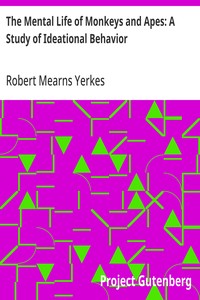 Cover of The Mental Life of Monkeys and Apes: A Study of Ideational Behavior — Context and Discussion
