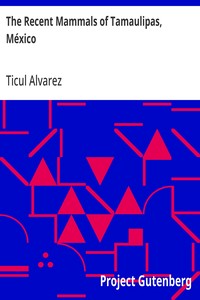 Cover of The Recent Mammals of Tamaulipas, México — Reading Companion