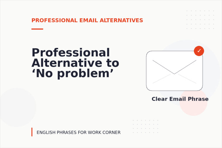 Professional Alternative to ‘No problem’ Professional Alternative to ‘No problem’