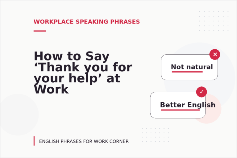 How to Say ‘Thank you for your help’ at Work